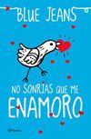 No sonrías que me enamoró