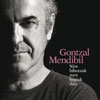 Gontzal Mendibil - Nire bihotzak zure begiak ditu