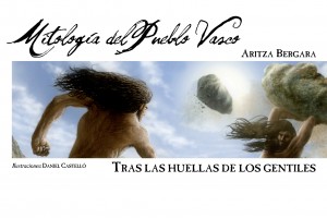 Aritza Bergara "Mitología del pueblo vasco" Prentsaurrekoa. @ elkar aretoa Bilbao