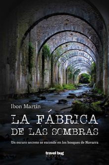 La fabrica de las sombras. Ibon Martin Alvarez. Elkar.eus