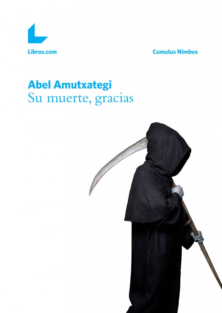 Abel  Amutxategi  “Su  muerte,  gracias”  Presentación  del  libro  y  tertulia.