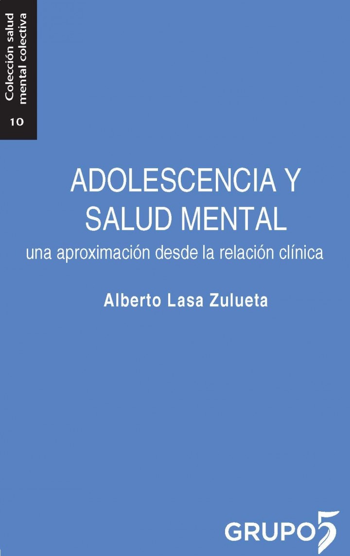 Alberto  Lasa  Zulueta  ‘Adolescencia  y  salud  mental’  Presentación  del  libro  y  tertulia.