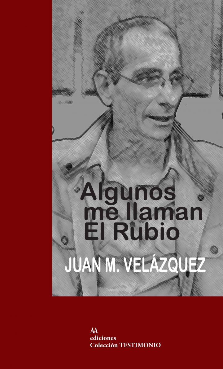 Juan  M.  Velázquez  ‘Algunos  me  llaman  El  Rubio’  Tertulia.