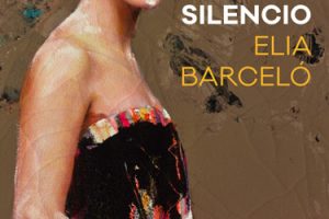 Elia Barceló 'El color del silencio' Presentación del libro + firma. @ elkar liburu-denda (Iparragirre, 26)