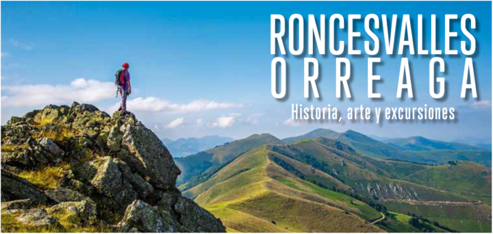 RONCESVALLES – ORREAGA  –  Historia, arte y excursiones