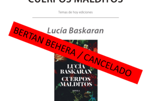 Lucía Baskaran 'Cuerpos Malditos' Presentación de libro + firma @ elkar aretoa Bilbo (Licenciado Poza 14)