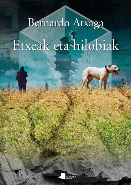 Etxeak eta hilobiak - Bernardo Atxaga