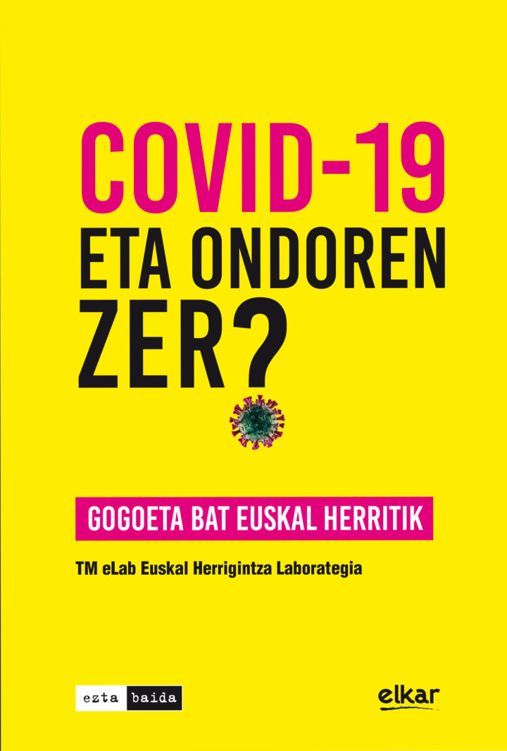 TM  eLab  Euskal  Herrigintza  Laborategia,  “Covid-19  eta  ondoren  zer?”