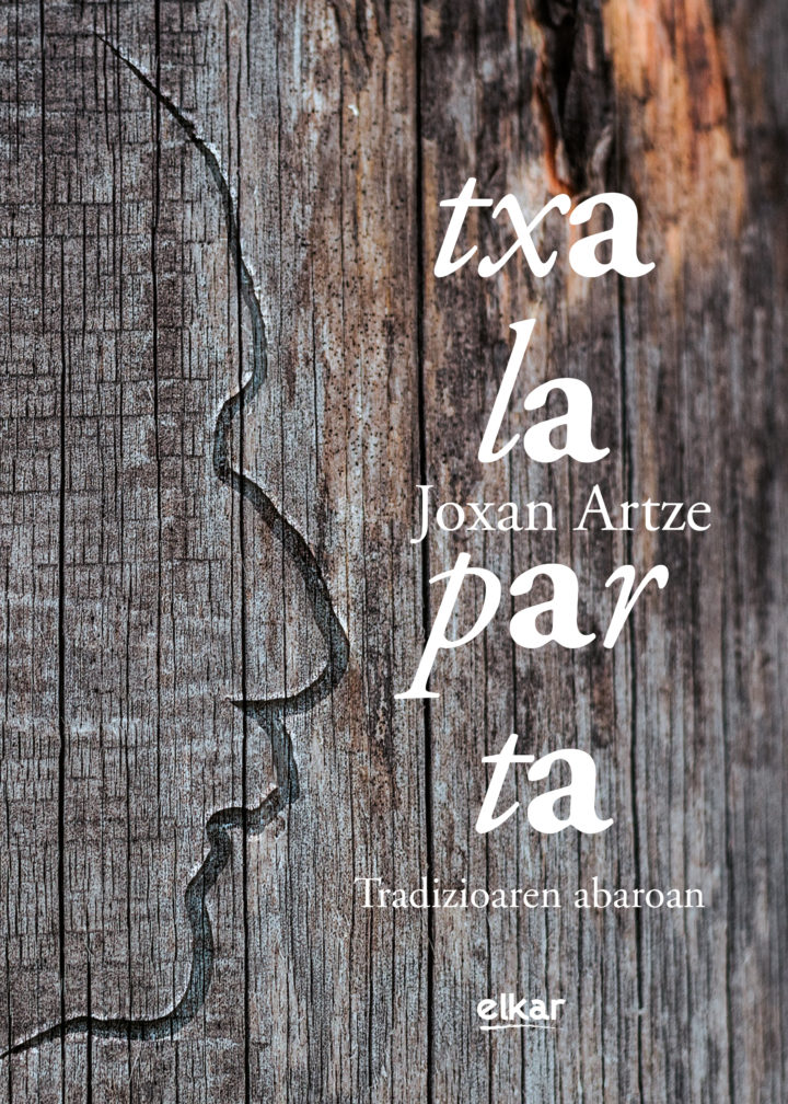 Joxean Artze, “Txalaparta. Tradizioaren abaroan”