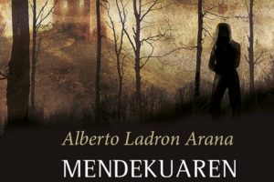 Alberto Ladron Arana, "Mendekuaren hazia". Prentsaurrekoa @ On line Prentsaurrekoa