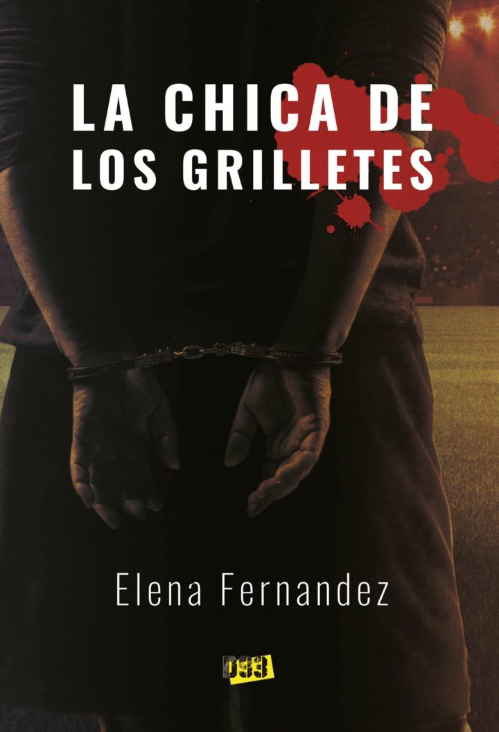 Elena  Fernandez  “La  chica  de  los  grilletes”  PRESENTACIÓN  DEL  LIBRO