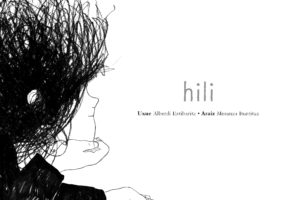 Uxue Alberdi/Araiz Mesanza, "HILI". Prentsaurrekoa @ Donostiako udal liburutegiko 