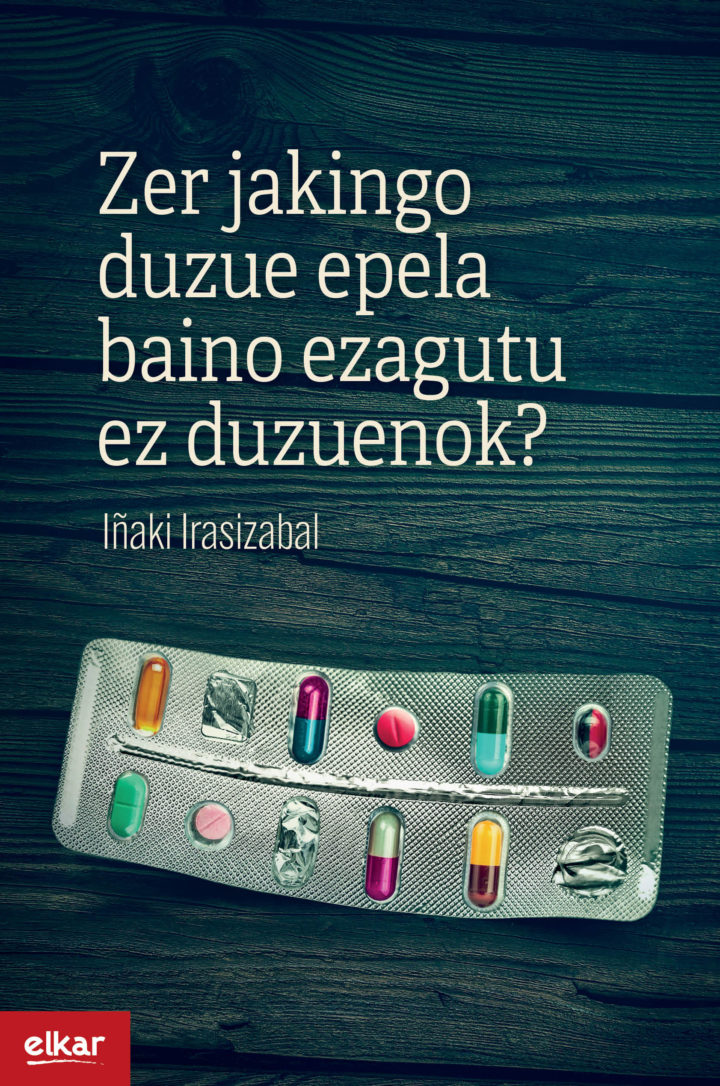 Iñaki  Irasizabal,  “Zer  jakingo  duzue  epela  baino  ezagutu  ez  duzuenok?  “
