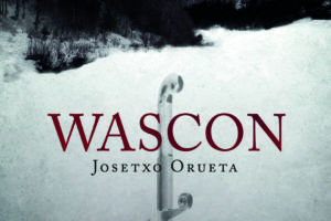 Josetxo Orueta, "Wascon". Aurkezpena/Presentación @ Elkar Fermin Calbeton