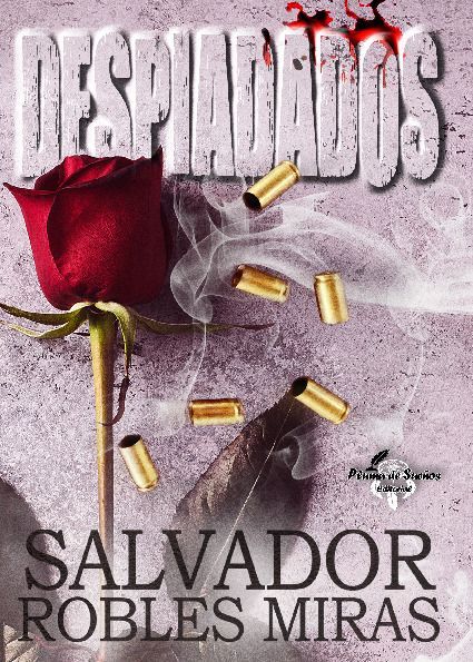 Salvador Robles Miras "Despiadados" (presentación del libro)