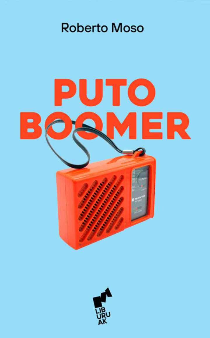 Roberto  Moso  “Puto  Boomer”  (Liburuaren  aurkezpena  |  Presentación  del  libro)