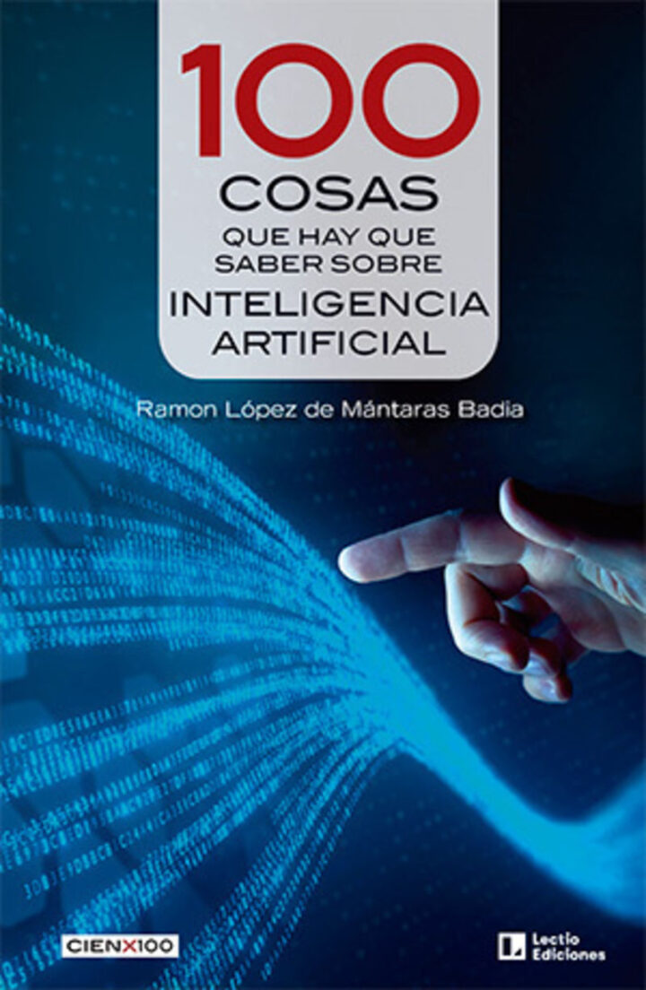 Ramon  Lopez  De  Mantaras  Badia  “100  cosas  que  hay  que  saber  sobre  inteligencia  artificial”  (Liburuaren  aurkezpena  |  Presentación  del  libro)
