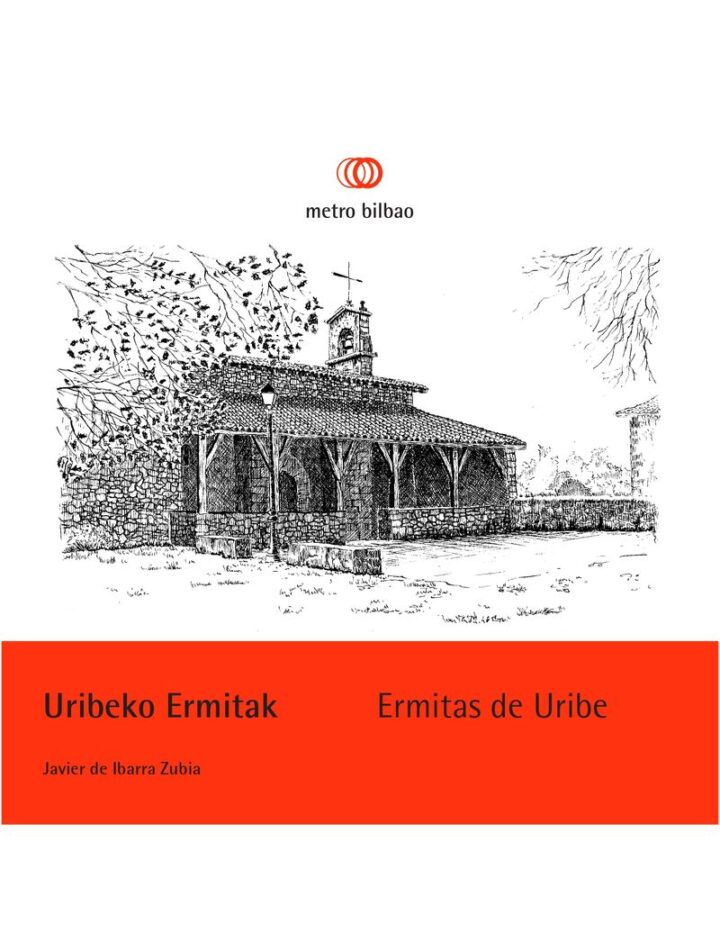 Javier  De  Ibarra  Zubia  “Uribeko  ermitak  |  Ermitas  de  Uribe”  (Liburuaren  aurkezpena  |  Presentación  del  libro)