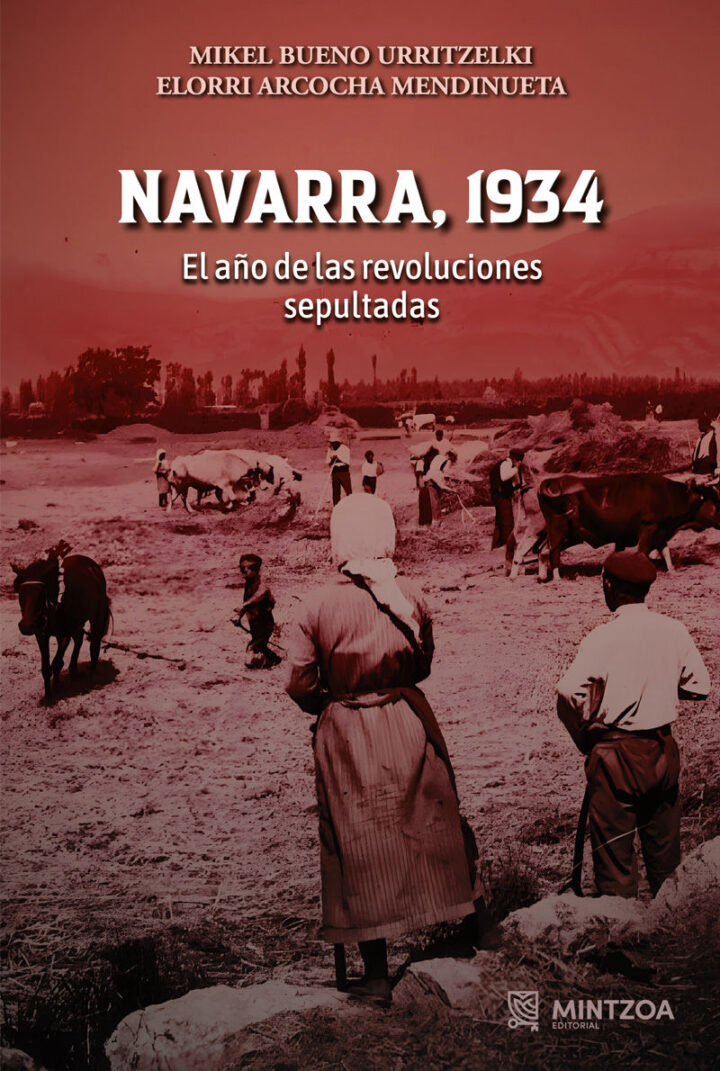 Mikel  Bueno  –  Elorri  Arcocha  “Navarra,  1934”  (Liburuaren  aurkezpena  |  Presentación  del  libro)