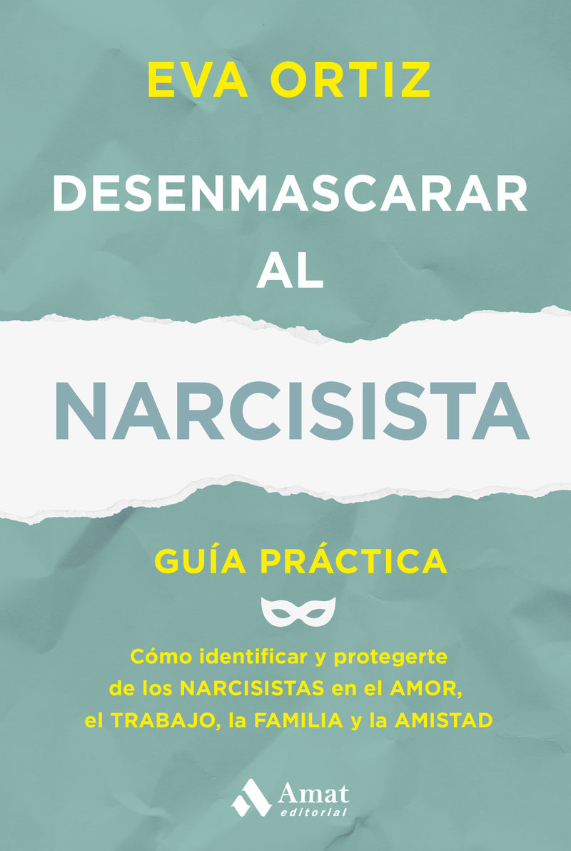 Eva Ortiz "Desenmascarar al narcisista"