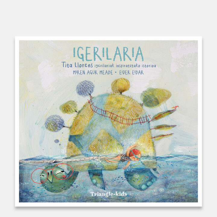 Miren Agur Meabe eta Eider Eibar: “Igerilaria” Miren Agur Meabe eta Eider Eibar: “Igerilaria”
