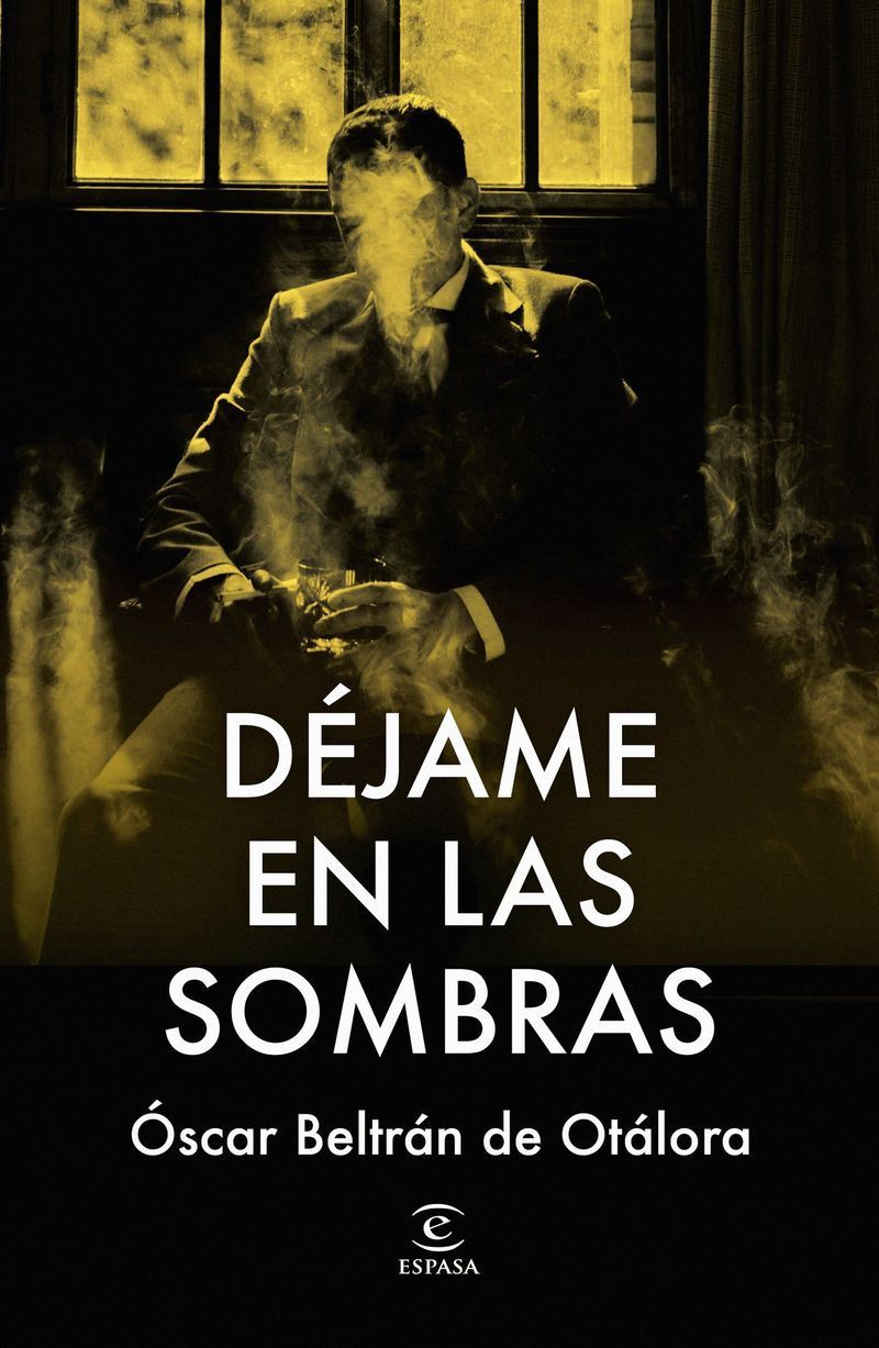 "Déjame en las sombras" Oscar Beltran De Otalora