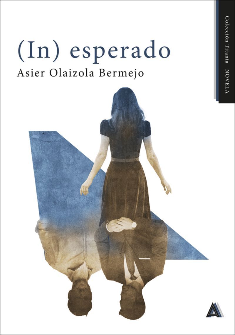 " (IN) ESPERADO" Asier Olaizola