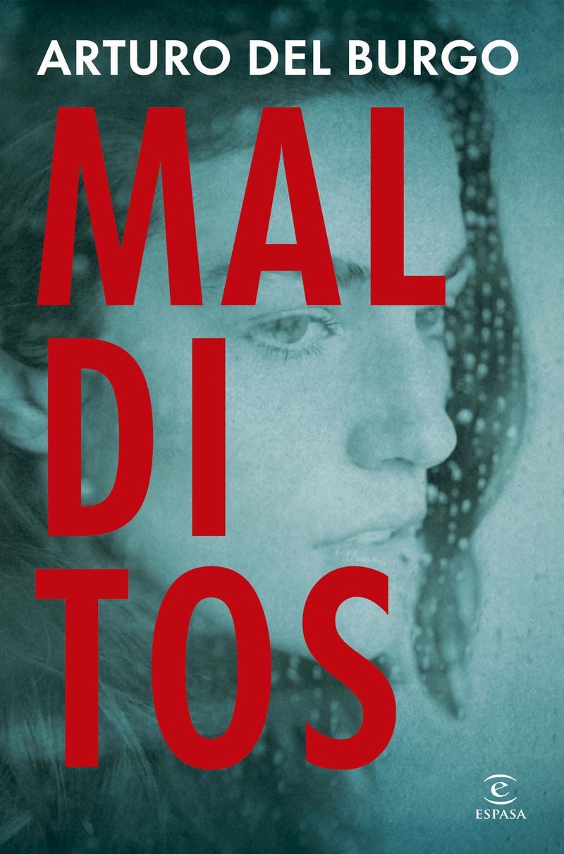 "Malditos" Arturo Del Burgo